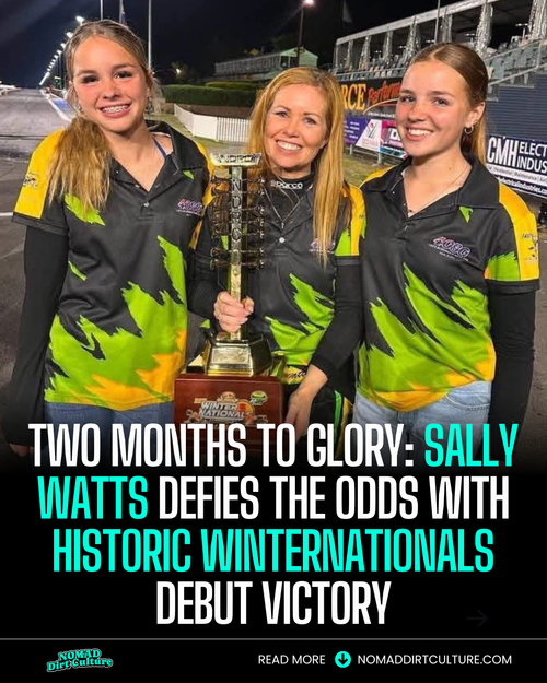 TWO MONTHS TO GLORY: SALLY WATTS DEFIES THE ODDS WITH HISTORIC WINTERNATIONALS DEBUT VICTORY