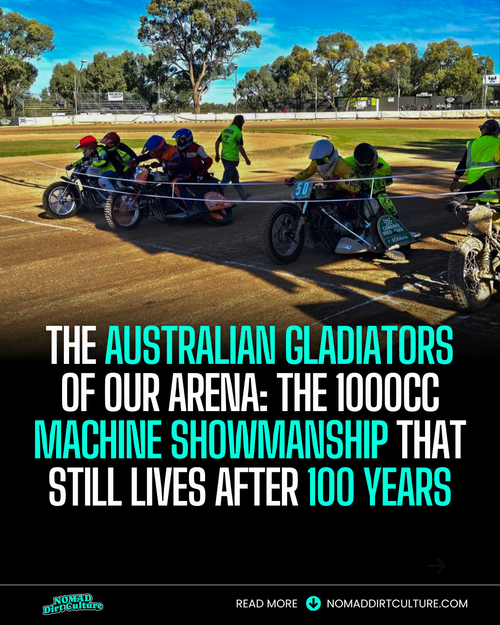 THE AUSTRALIAN GLADIATORS OF OUR ARENA: THE 1000cc MACHINE SHOWMANSHIP THAT STILL LIVES AFTER 100 YEARS