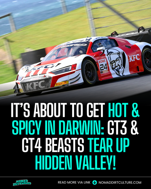 IT’S ABOUT TO GET HOT & SPICY IN DARWIN: GT3 & GT4 BEASTS TEAR UP HIDDEN VALLEY!