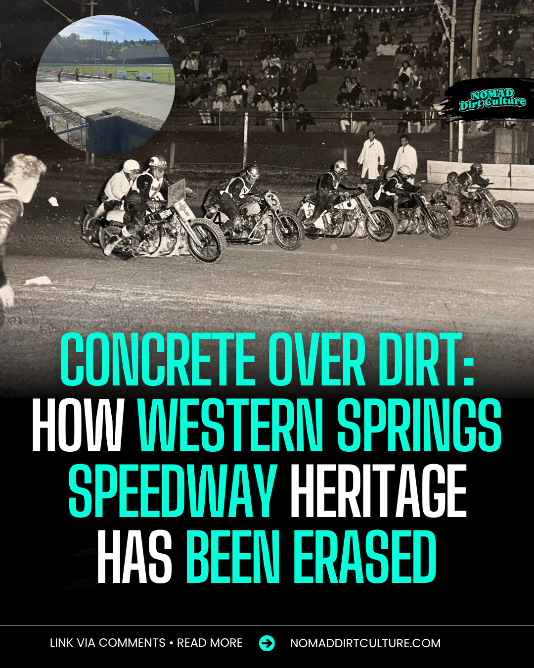 CONCRETE OVER DIRT: HOW WESTERN SPRINGS SPEEDWAY HERITAGE has been ERASED