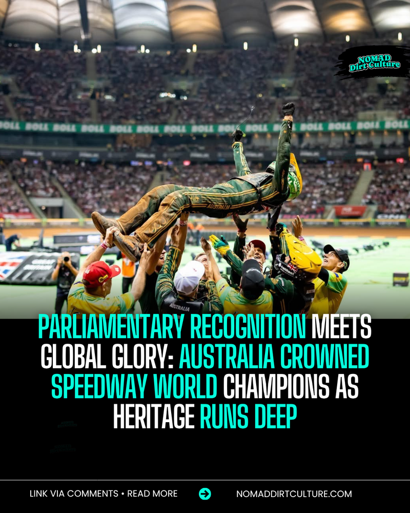 PARLIAMENTARY RECOGNITION MEETS GLOBAL GLORY: AUSTRALIA CROWNED SPEEDWAY WORLD CHAMPIONS AS HERITAGE RUNS DEEP